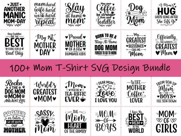 100 Funny Mom T-Shirt SVG Design Bundle for Handmade Creators