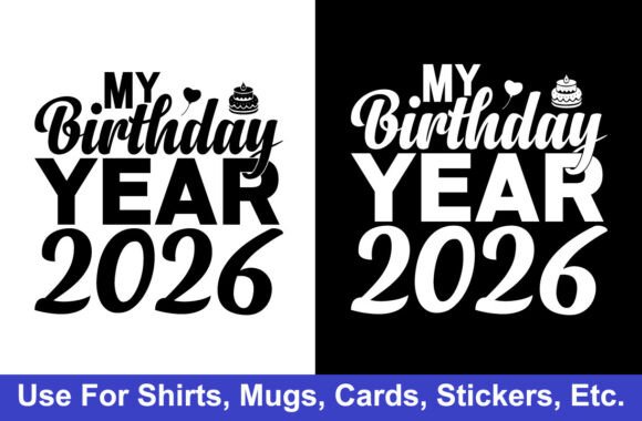 Birthday Year 2026 Tshirt Design Graphics