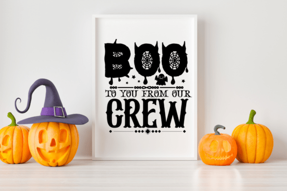 Boo to You from Our Crew SVG for Crafts and Graphics