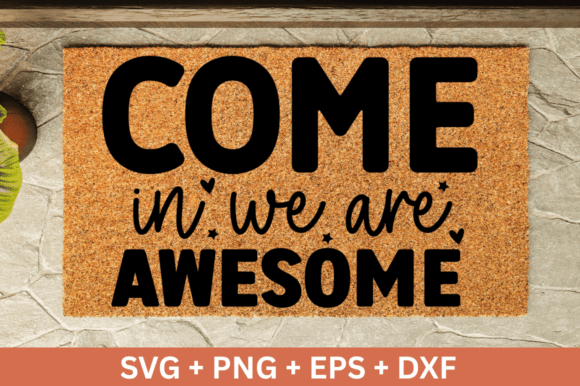 Embroidery Review: Come in We Are Awesome SVG Design